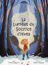 La Lumi��re du Solstice d'Hiver