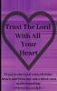 Trust The Lord With All Your Heart