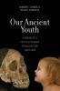 Our Ancient Youth