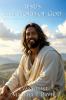 Jesus  The Word of God  Sermons on the Power Character and Love of Jesus Christ Vol II