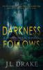 Darkness Follows