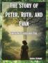 The Story of Peter Ruth and Evan Knowing Good and Evil