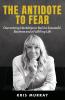 The Antidote to Fear