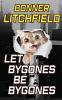 Let Bygones Be Bygones
