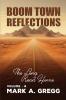 The Long Road Home (Boom Town Reflections Volume 8)