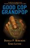 Good Cop Grandpop