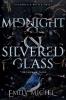 Midnight and Silvered Glass
