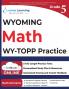 Wyoming Test of Proficiency and Progress (WY-TOPP) Test Prep