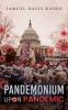 Pandemonium Upon Pandemic