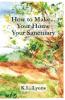 How to Make Your Home Your Sanctuary