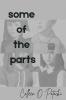 Some of the Parts