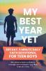 My Best Year Yet - 365 Day 5 Minute Daily Faith Devotional for Teen Boys Who Want to Build Confidence Courage and Character-One Daily Truth at a Time
