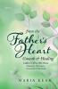 From the Father's Heart ~ Growth & Healing (Book 2)