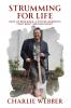 Strumming for Life