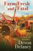 Farm-Fresh and Fatal