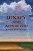 Lunacy and Acts of God