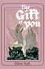The Gift of You
