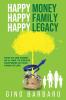 Happy Money Happy Family Happy Legacy
