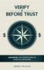Verify Before Trust