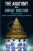 The Anatomy of a Great Doctor