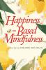 Happiness-Based Mindfulness