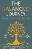 The Balanced Journey Creating Wealth Health and Legacy