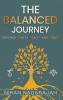 The Balanced Journey Creating Wealth Health and Legacy