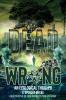 Dead Wrong