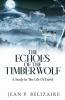 The Echoes of the Timber Wolf