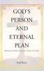 God's Person and Eternal Plan