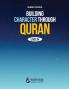 Building Character Through Quran