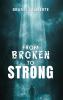 From Broken to Strong
