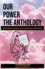 Our Power-The Anthology