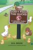 Don't Feed the Ducks