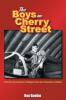 The Boys on Cherry Street