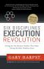Six Disciplines® Execution Revolution