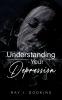 Understanding Your Depression