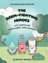 The Germ-Fighting Heroes