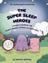 The Super Sleep Heroes