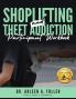 Shoplifting and Theft Addiction Participant Workbook