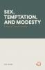 SEX TEMPTATION AND MODESTY