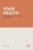 YOUR HEALTH