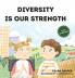 Diversity Is Our Strength