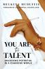 You Are the Talent