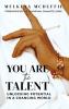 You Are the Talent