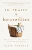 In Praise of Houseflies