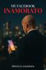 My Facebook Inamorato