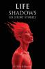 LIFE SHADOWS