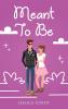 Meant To Be