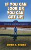 If You Can Look Up You Can Get Up!